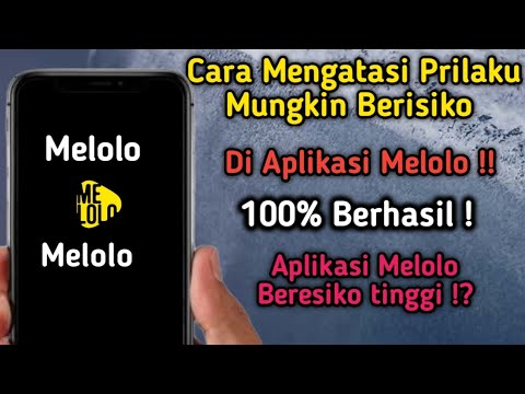 Cara Mengatasi Perilaku Berisiko Tinggi Di Aplikasi Melolo Dengan Mudah