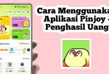 Cara Mendapatkan Uang di Aplikasi Pinjoy Dengan Mudah dan Efektif