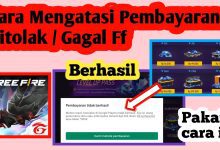 Cara Mengatasi Ff Pembayaran Ditolak dan Atasi Top Up Ff Tidak Bisa