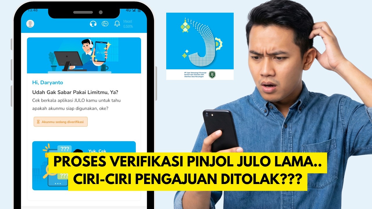 Verifikasi Pinjol JULO Lama Banget, Apakah Pasti Ditolak? Ini Faktanya!