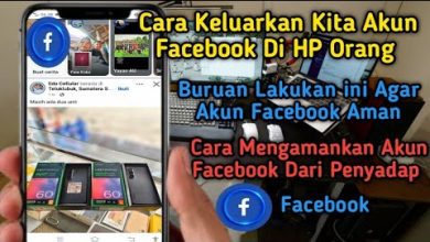 Mengamankan Akun Cara Efektif Mengeluarkan Facebook dari HP Orang Lain